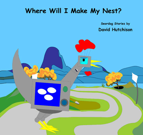 Where Will I Make My Nest